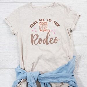 Take me to the Rodeo Shirt